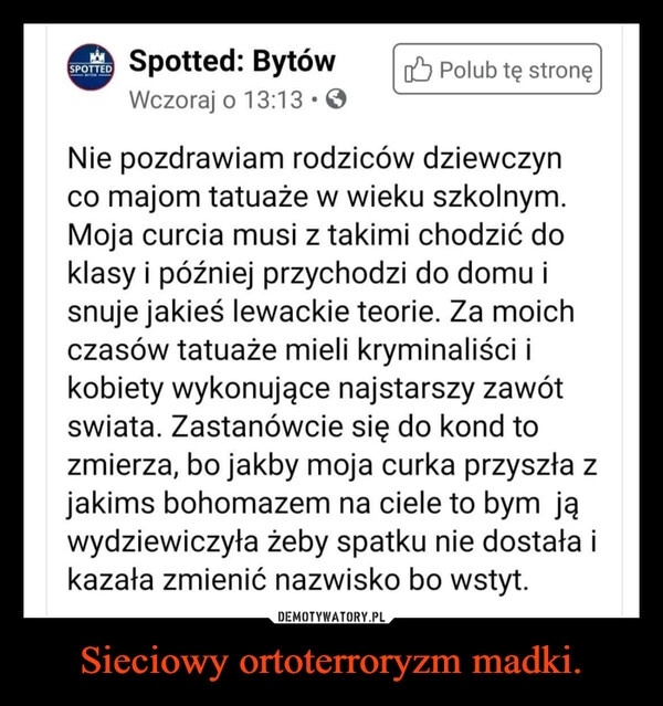 
    Sieciowy ortoterroryzm madki.