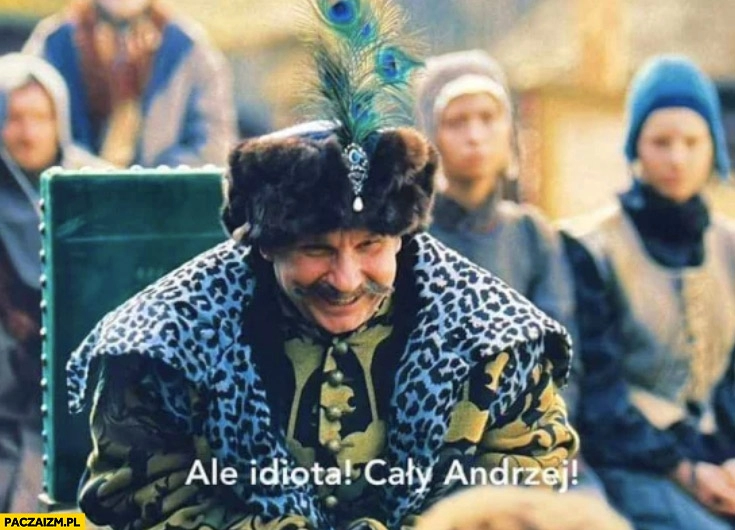 
    Ale idiota cały Andrzej 1670 scena z serialu