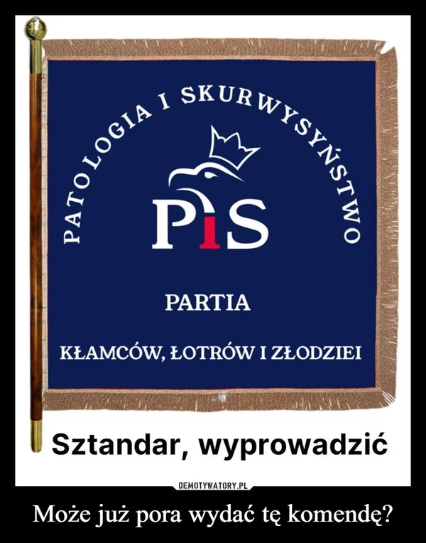 
    Może już pora wydać tę komendę?