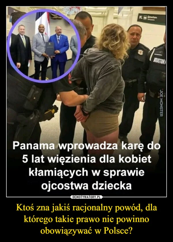 
    Ktoś zna jakiś racjonalny powód, dla którego takie prawo nie powinno obowiązywać w Polsce?