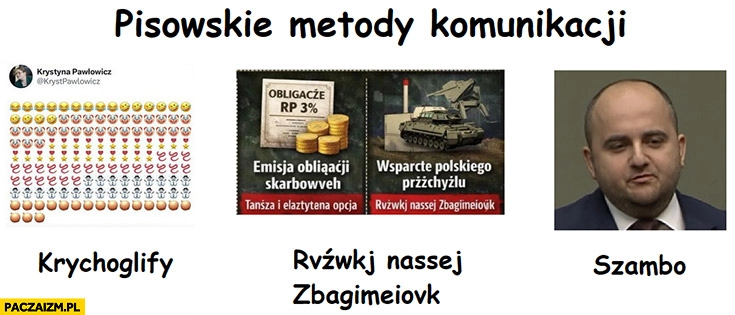 
    Pisowskie metody komunikacji: Krychoglify Pawłowicz, bełkot AI sztucznej inteligencji, szambo Mateckiego