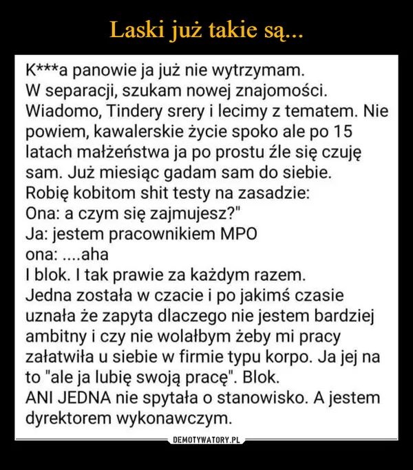 
    Laski już takie są...