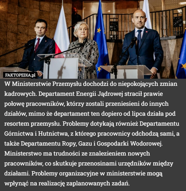 
    W Ministerstwie Przemysłu dochodzi do niepokojących zmian kadrowych. Departament