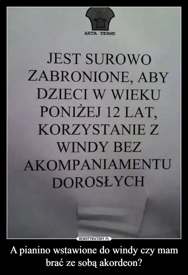 
    A pianino wstawione do windy czy mam brać ze sobą akordeon?