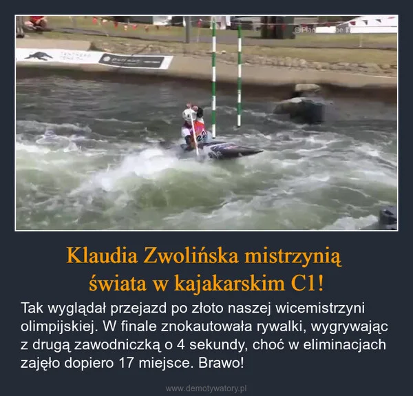 
    Klaudia Zwolińska mistrzynią świata w kajakarskim C1!