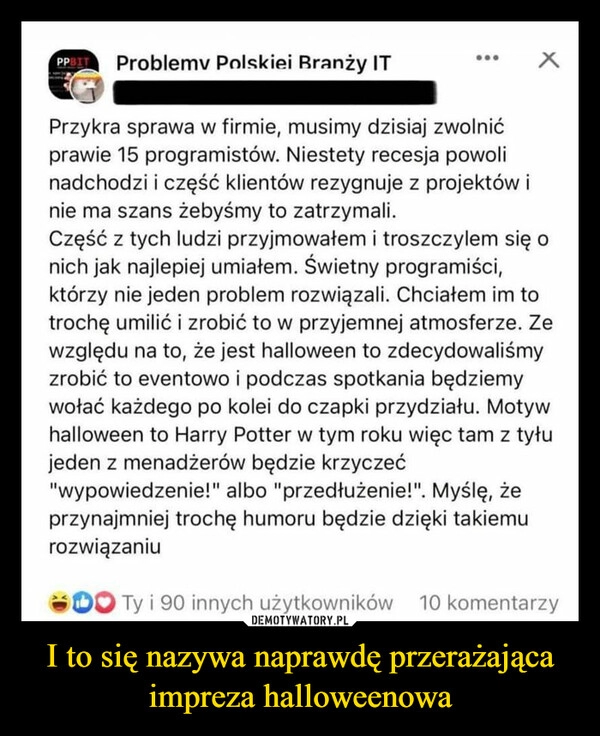 
    I to się nazywa naprawdę przerażająca impreza halloweenowa