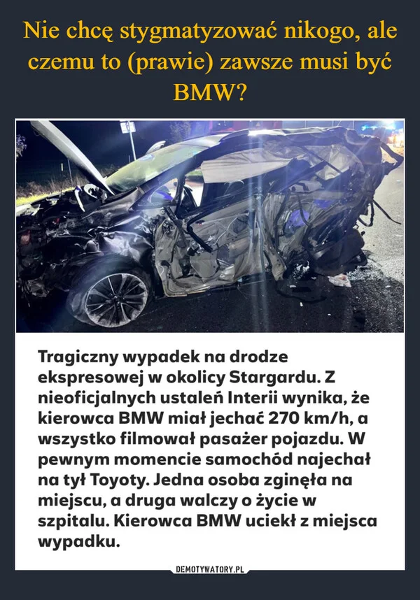 Nie chcę stygmatyzować nikogo, ale czemu to (prawie) zawsze musi być BMW?