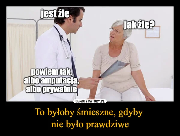 To byłoby śmieszne, gdyby nie było prawdziwe