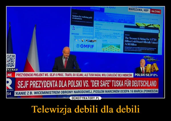 
    Telewizja debili dla debili