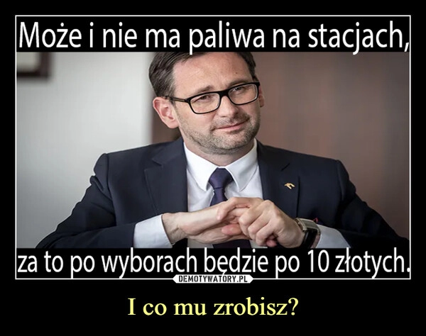 
    I co mu zrobisz?