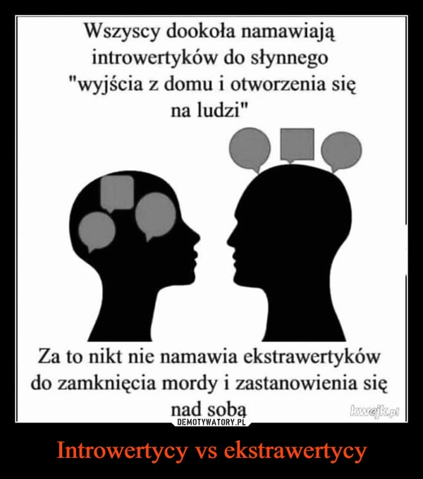 
    Introwertycy vs ekstrawertycy