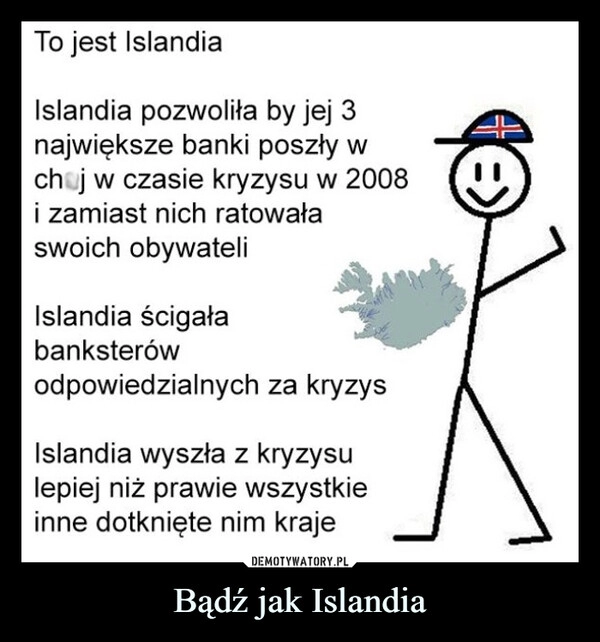 
    Bądź jak Islandia