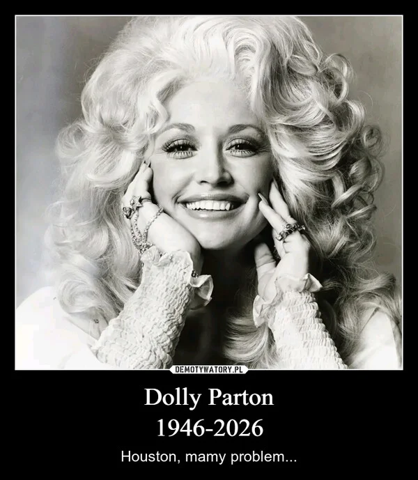 
    Dolly Parton 1946-2026
