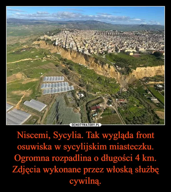 
    Niscemi, Sycylia. Tak wygląda front osuwiska w sycylijskim miasteczku. Ogromna rozpadlina o długości 4 km. Zdjęcia wykonane przez włoską służbę cywilną.