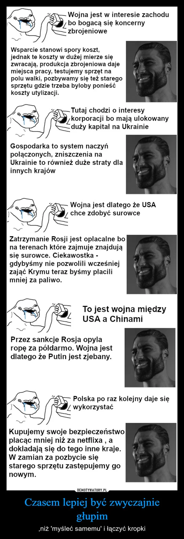 
    Czasem lepiej być zwyczajnie głupim