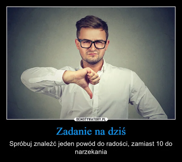 
    Zadanie na dziś