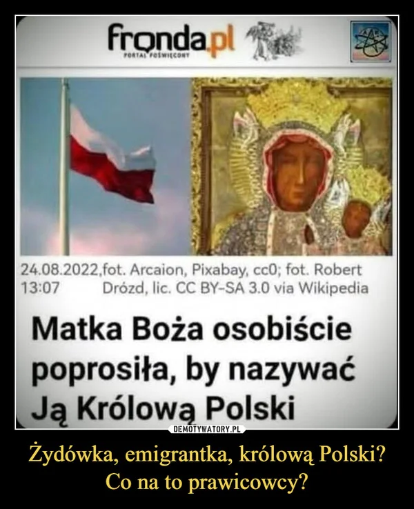 
    Żydówka, emigrantka, królową Polski? Co na to prawicowcy?