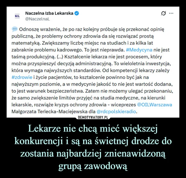 
    Lekarze nie chcą mieć większej konkurencji i są na świetnej drodze do zostania najbardziej znienawidzoną grupą zawodową