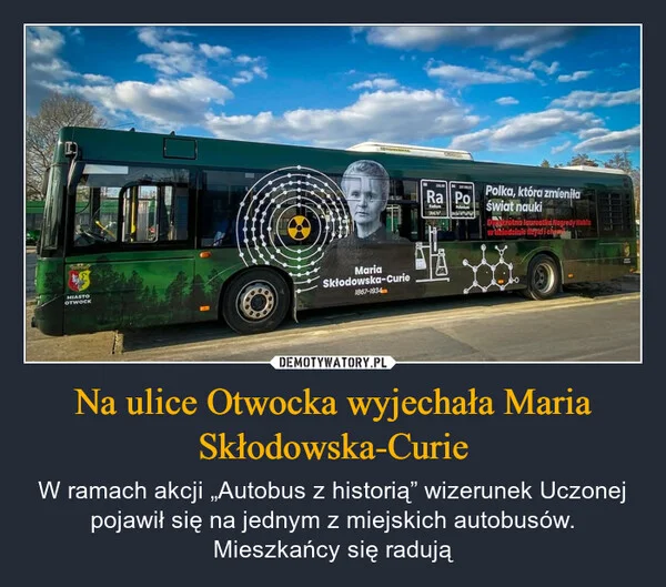 
    Na ulice Otwocka wyjechała Maria Skłodowska-Curie