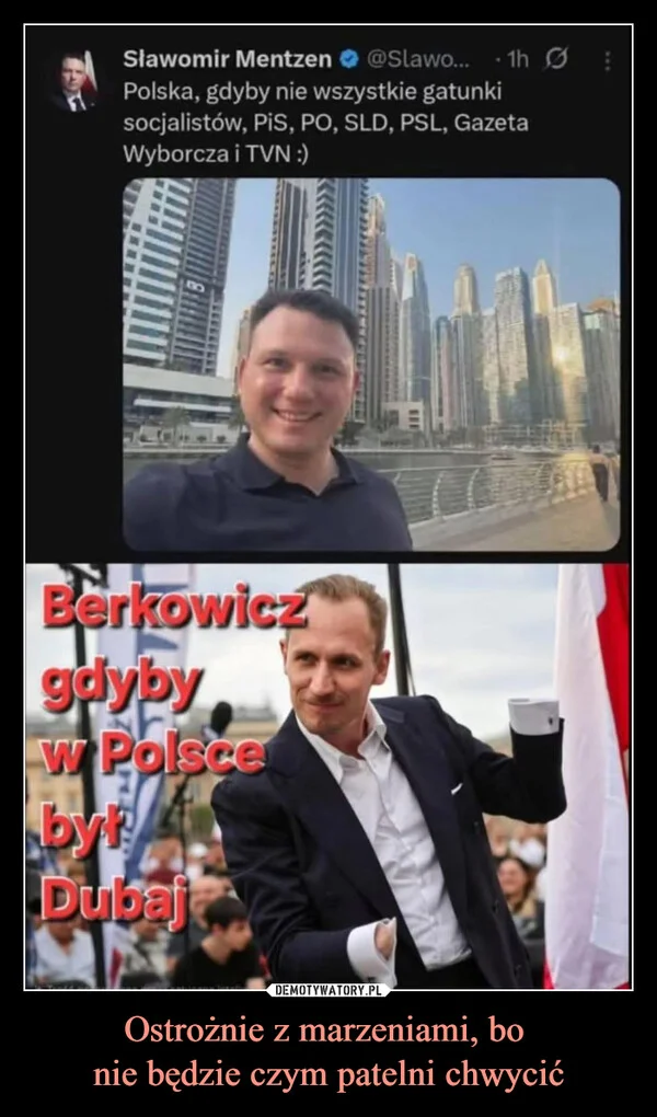 
    Ostrożnie z marzeniami, bo nie będzie czym patelni chwycić