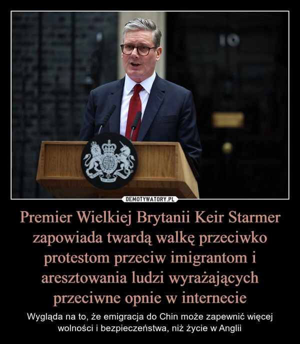 
    Premier Wielkiej Brytanii Keir Starmer zapowiada twardą walkę przeciwko protestom przeciw imigrantom i aresztowania ludzi wyrażających przeciwne opnie w internecie