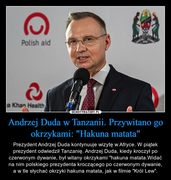 
    Andrzej Duda w Tanzanii. Przywitano go okrzykami: "Hakuna matata"