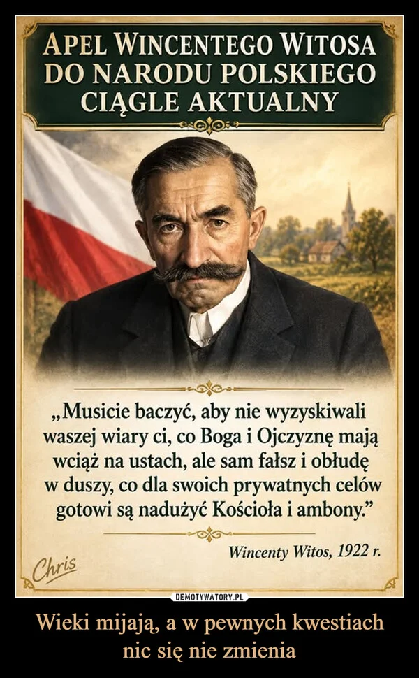 
    Wieki mijają, a w pewnych kwestiach nic się nie zmienia
