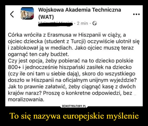 
    To się nazywa europejskie myślenie