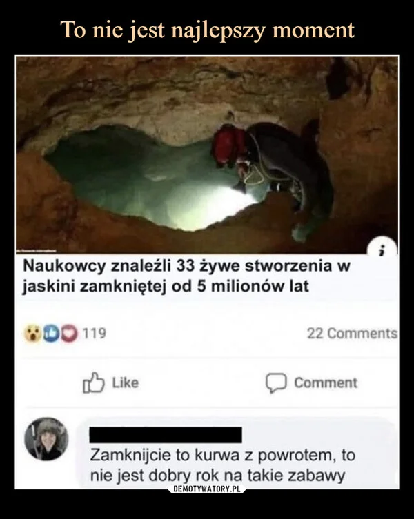 
    To nie jest najlepszy moment