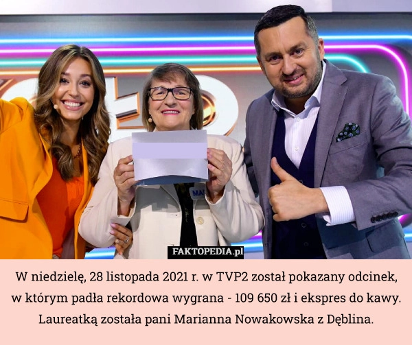 
    W niedzielę, 28 listopada 2021 r. w TVP2 został pokazany odcinek, w którym