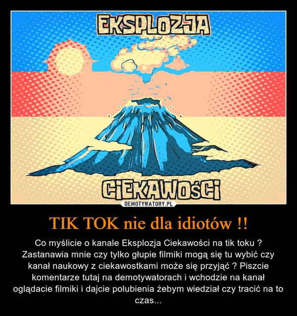 
    TIK TOK nie dla idiotów !!