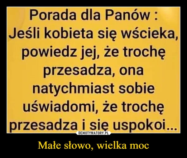 
    Małe słowo, wielka moc