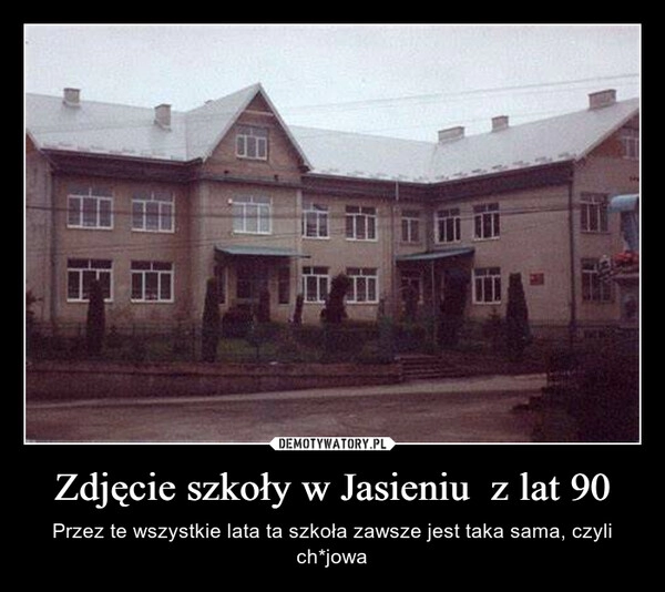 
    Zdjęcie szkoły w Jasieniu  z lat 90