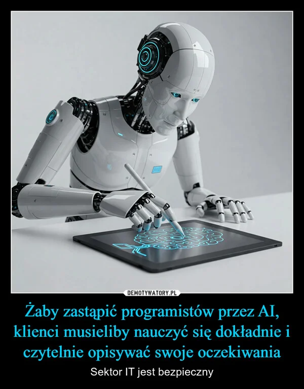 
    Żaby zastąpić programistów przez AI, klienci musieliby nauczyć się dokładnie i czytelnie opisywać swoje oczekiwania