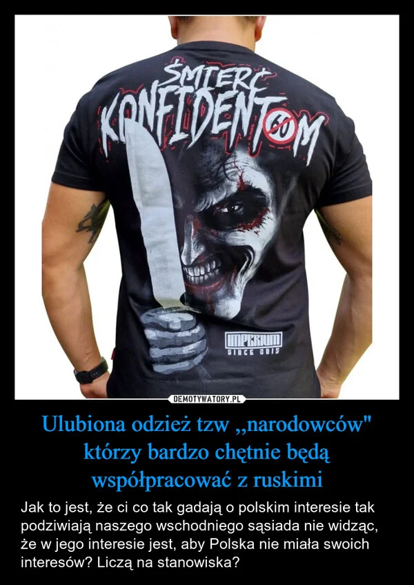 
    Ulubiona odzież tzw ,,narodowców