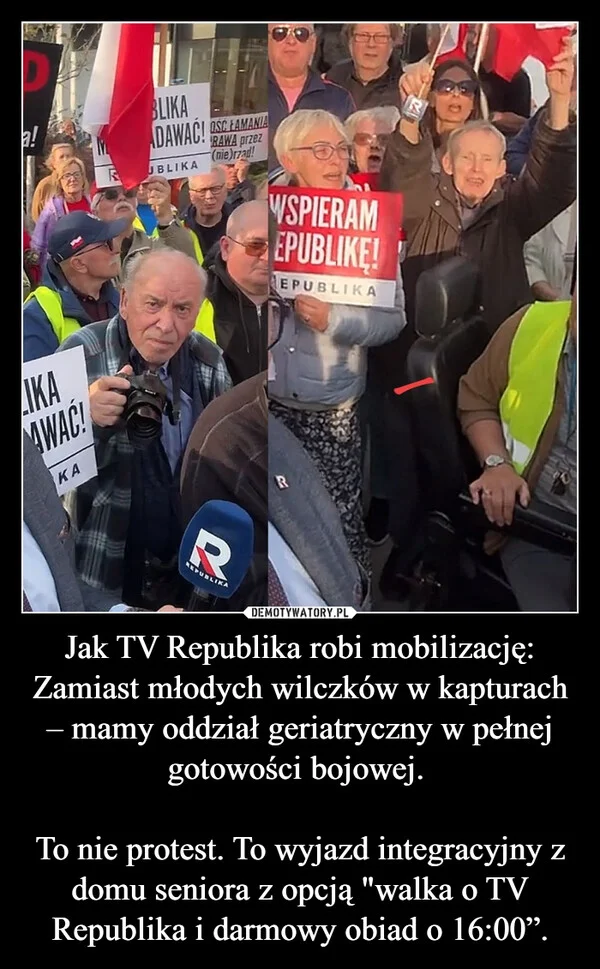 
    Jak TV Republika robi mobilizację: Zamiast młodych wilczków w kapturach – mamy oddział geriatryczny w pełnej gotowości bojowej. To nie protest. To wyjazd integracyjny z domu seniora z opcją 