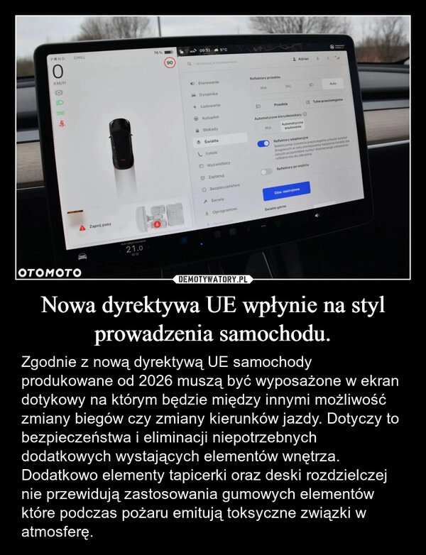 
    Nowa dyrektywa UE wpłynie na styl prowadzenia samochodu.