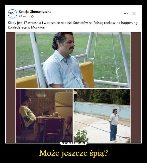 
    Może jeszcze śpią?