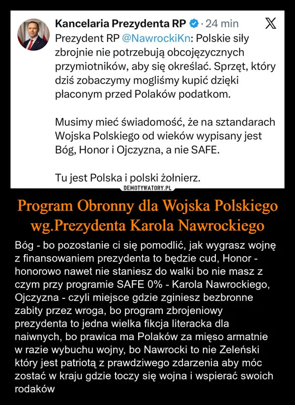 
    Program Obronny dla Wojska Polskiego wg.Prezydenta Karola Nawrockiego