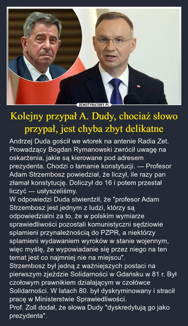 
    Kolejny przypał A. Dudy, chociaż słowo przypał, jest chyba zbyt delikatne