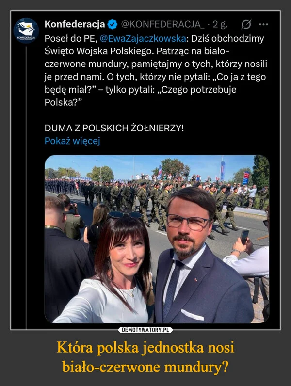 
    Która polska jednostka nosi biało-czerwone mundury?