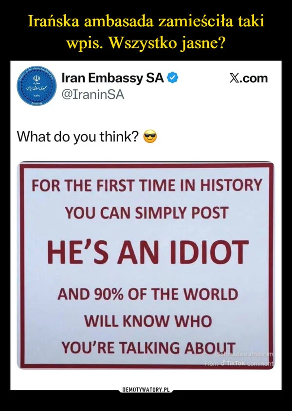 
    Irańska ambasada zamieściła taki wpis. Wszystko jasne?