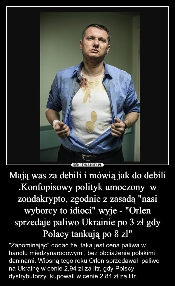 
    Mają was za debili i mówią jak do debili .Konfopisowy polityk umoczony w zondakrypto, zgodnie z zasadą 
