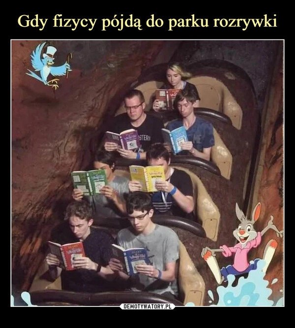 
    Gdy fizycy pójdą do parku rozrywki