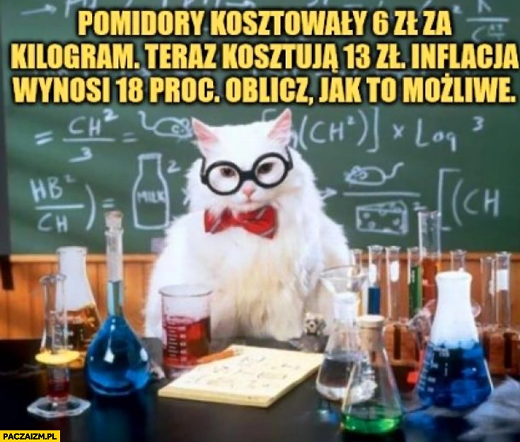 
    Pomidory kosztowały 6 zł za kilogram teraz kosztują 13 zł inflacja wynosi 18% procent oblicz jak to możliwe zadanie