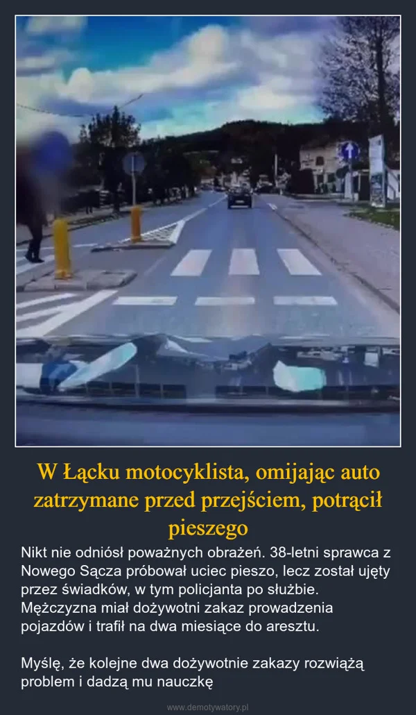 
    W Łącku motocyklista, omijając auto zatrzymane przed przejściem, potrącił pieszego