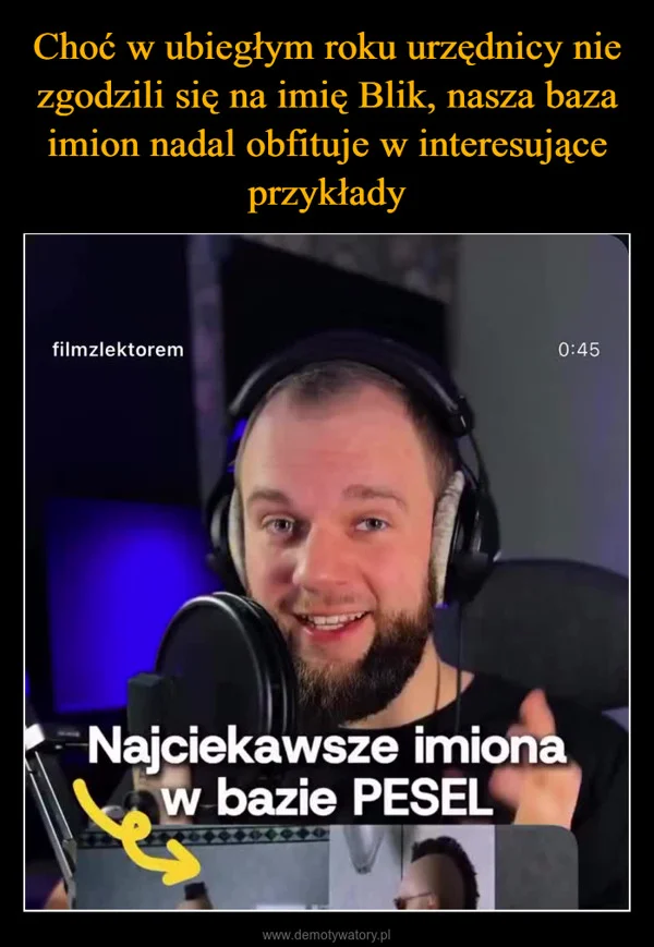 
    Choć w ubiegłym roku urzędnicy nie zgodzili się na imię Blik, nasza baza imion nadal obfituje w interesujące przykłady