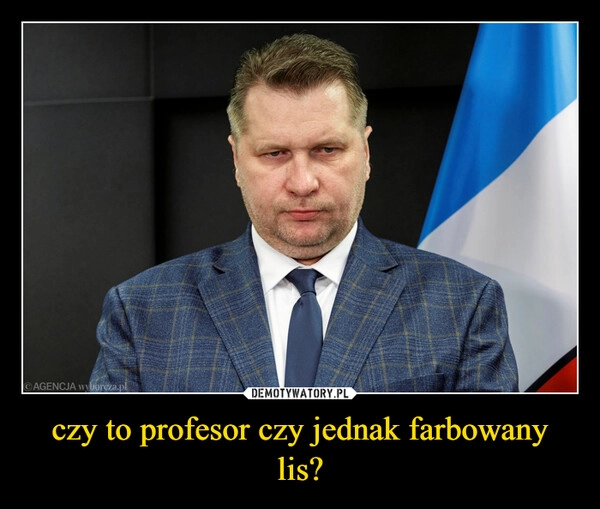 
    czy to profesor czy jednak farbowany lis?