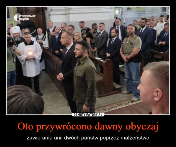 
    Oto przywrócono dawny obyczaj