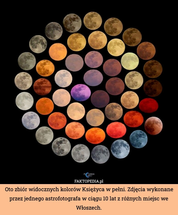
    Oto zbiór widocznych kolorów Księżyca w pełni. Zdjęcia wykonane przez jednego